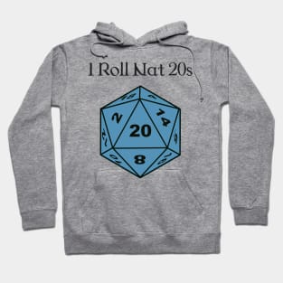 I Roll Nat 20s Hoodie